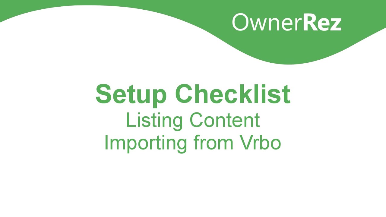 Setup Checklist - Listing Content - Importing from Vrbo