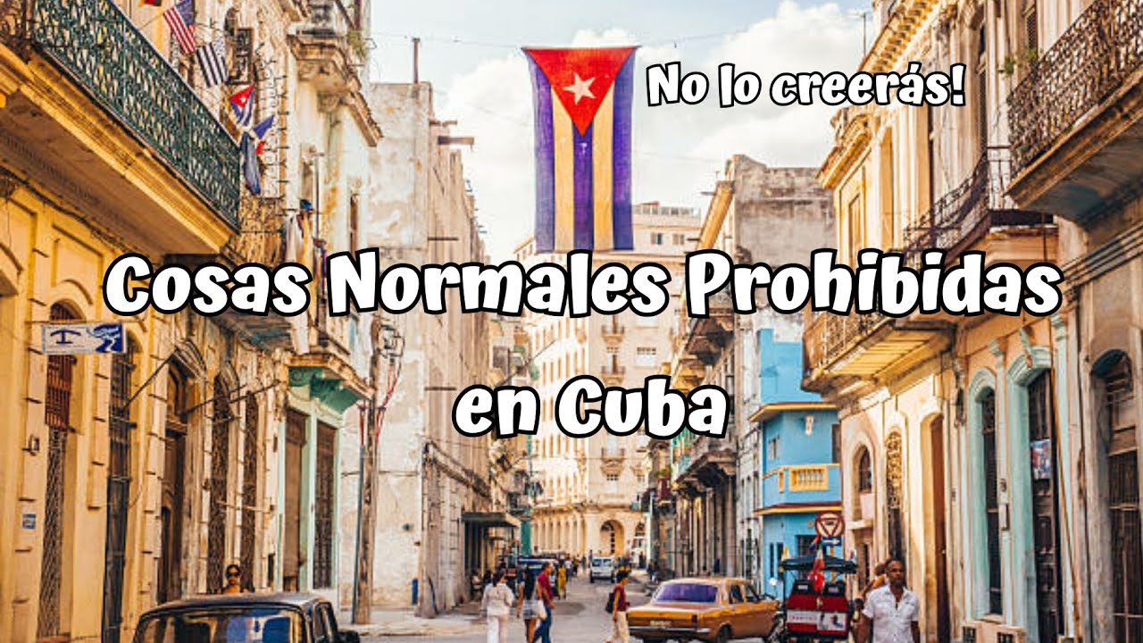 Cosas que están Prohibidas en Cuba! | @AnitaMateu