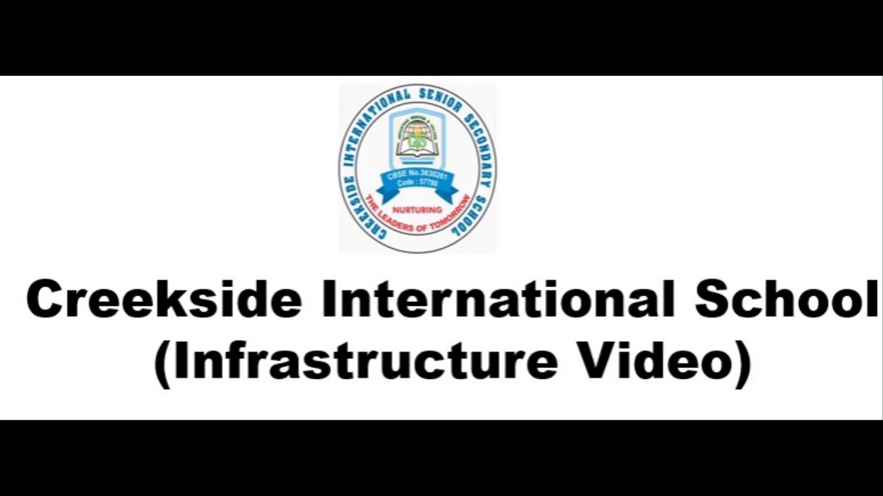 Infrastructure Video | Creekside International School Hyderabad