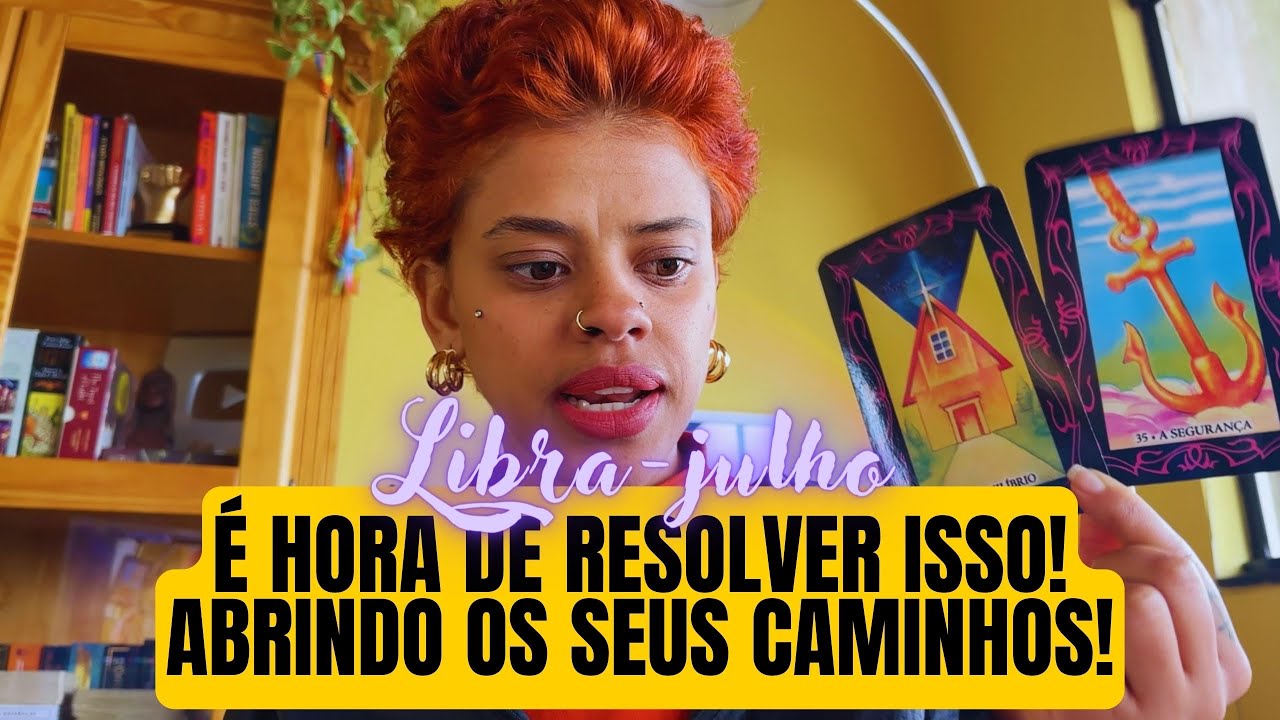 ♎️LIBRA💥JULHO💥É HORA DE RESOLVER ISSO! ABRINDO CAMINHOS