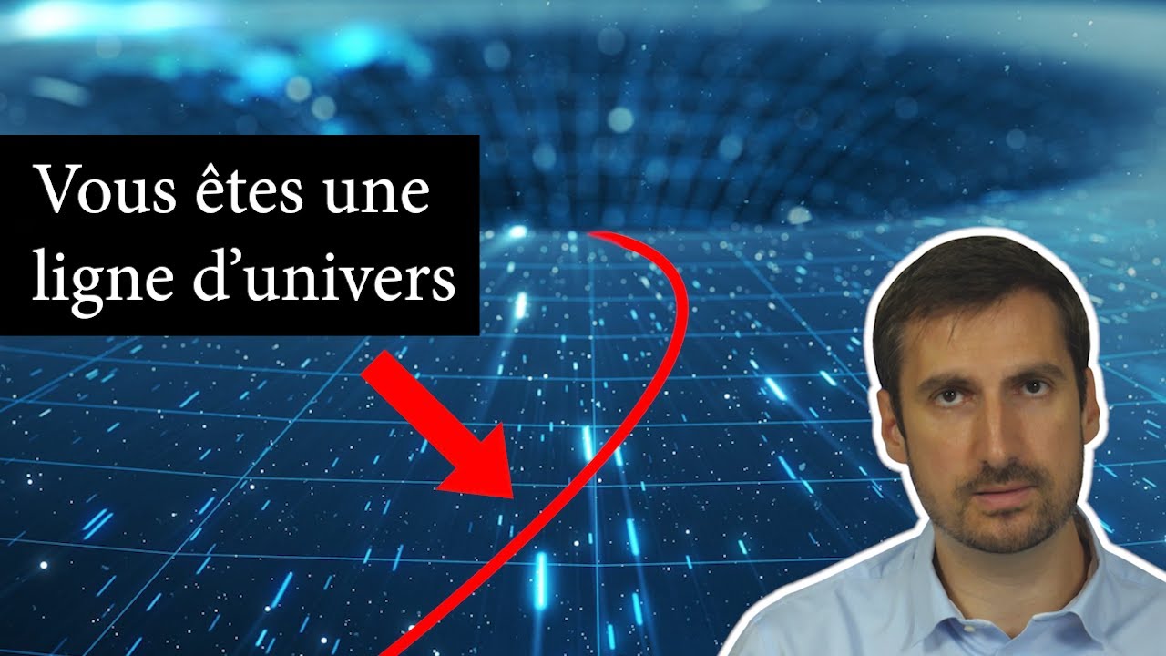 Vous &ecirc;tes une ligne d'univers dans l'espace-temps