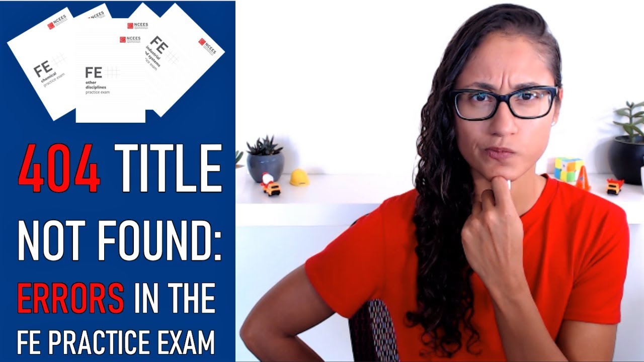 FE Practice Exam Mistakes