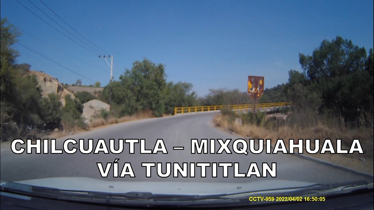 Chilcuautla - Mixquiahuala | Vía Tunititlan