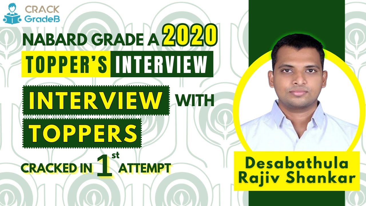 Toppers Interview: Mr. DESABATHULA RAJIV SHANKAR NABARD Grade A 2020