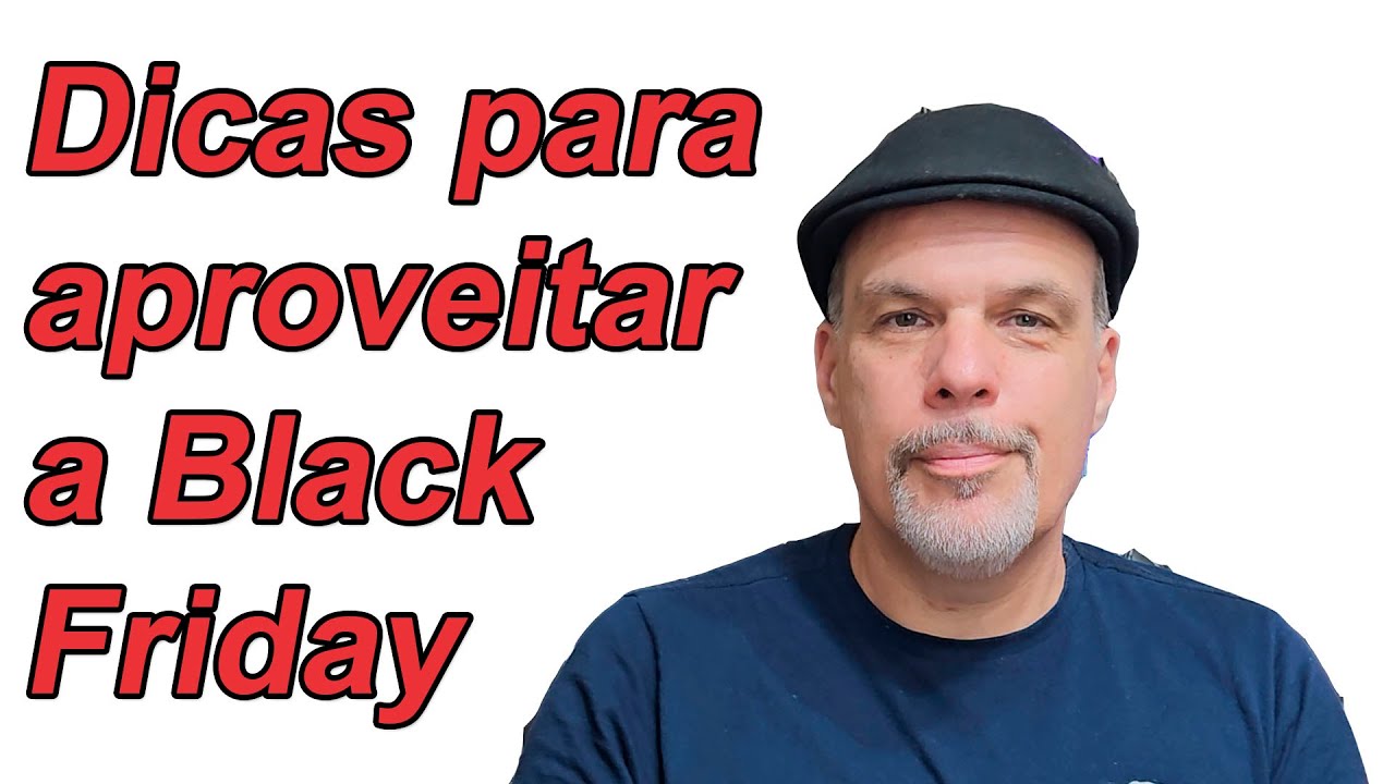 3 dicas para aproveitar melhor a Black Friday