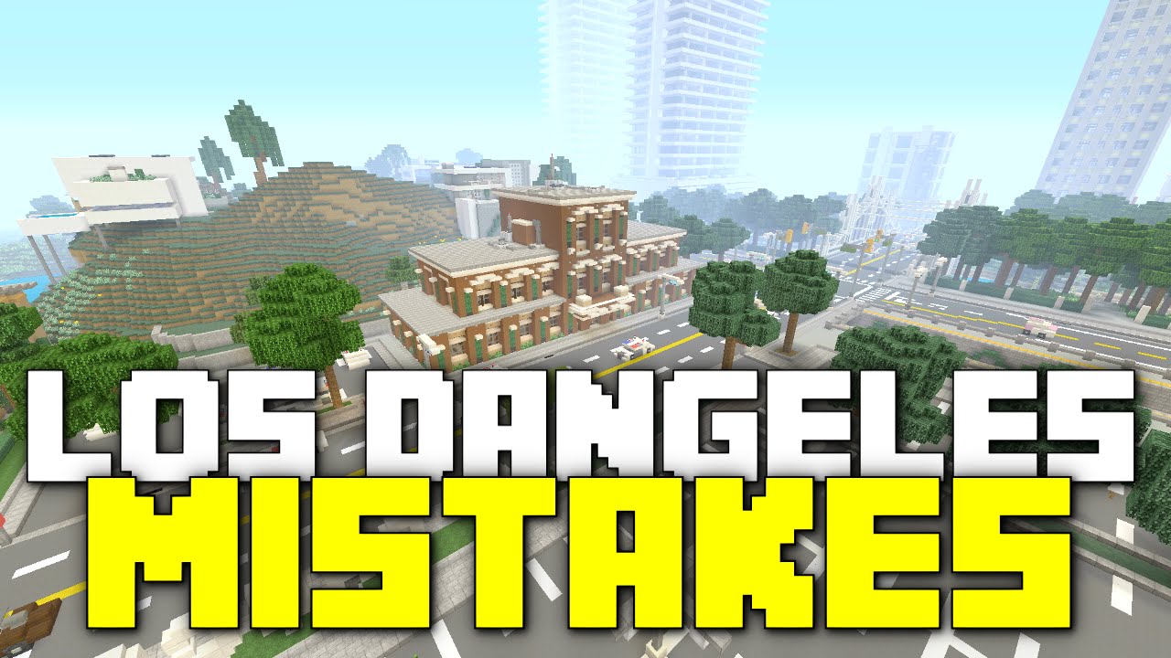 Fixing the Mistakes on Los Dangeles!