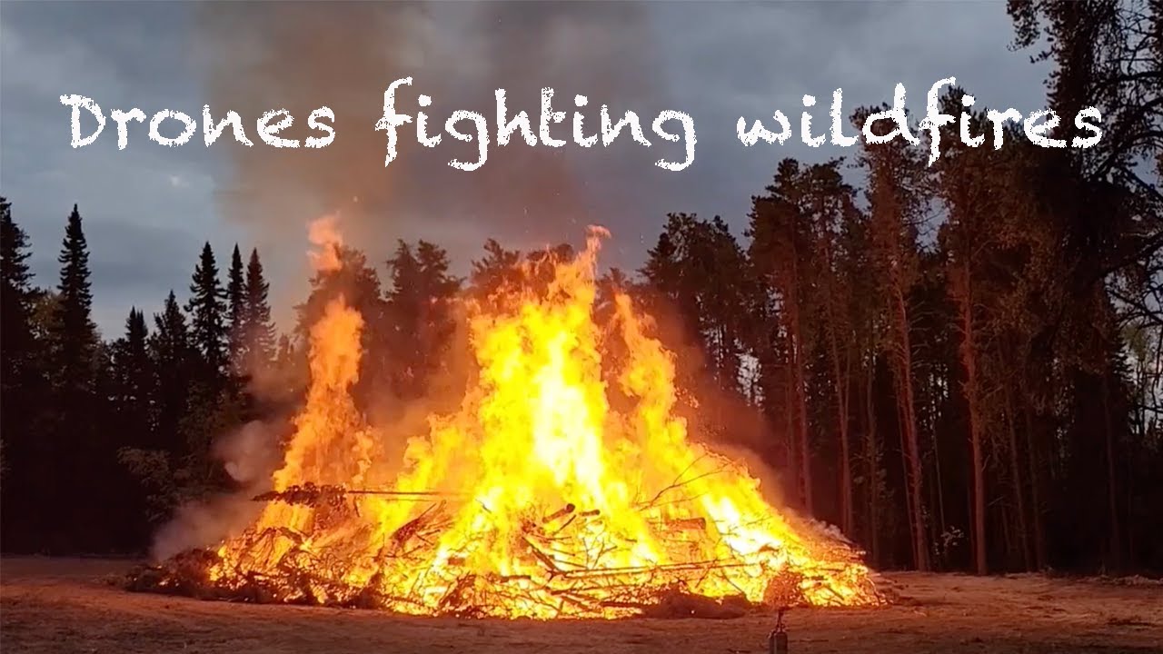 Drones fighting wildfires