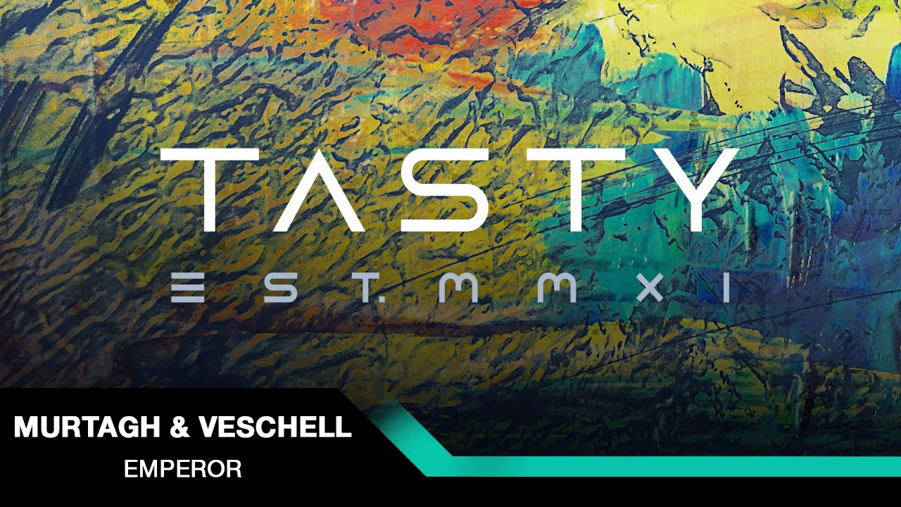 Murtagh & Veschell - Emperor [Tasty Release]