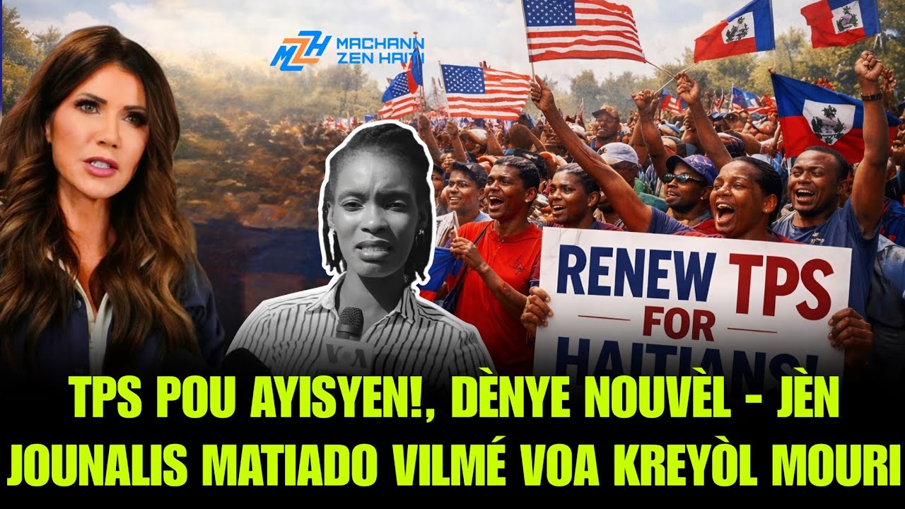 DÈNYE NOUVÈL! TPS pou Ayisyen! - Madanm Yon Konsil Touye Tèt li? - Jèn Jounalis Matiado Vilmé Mouri