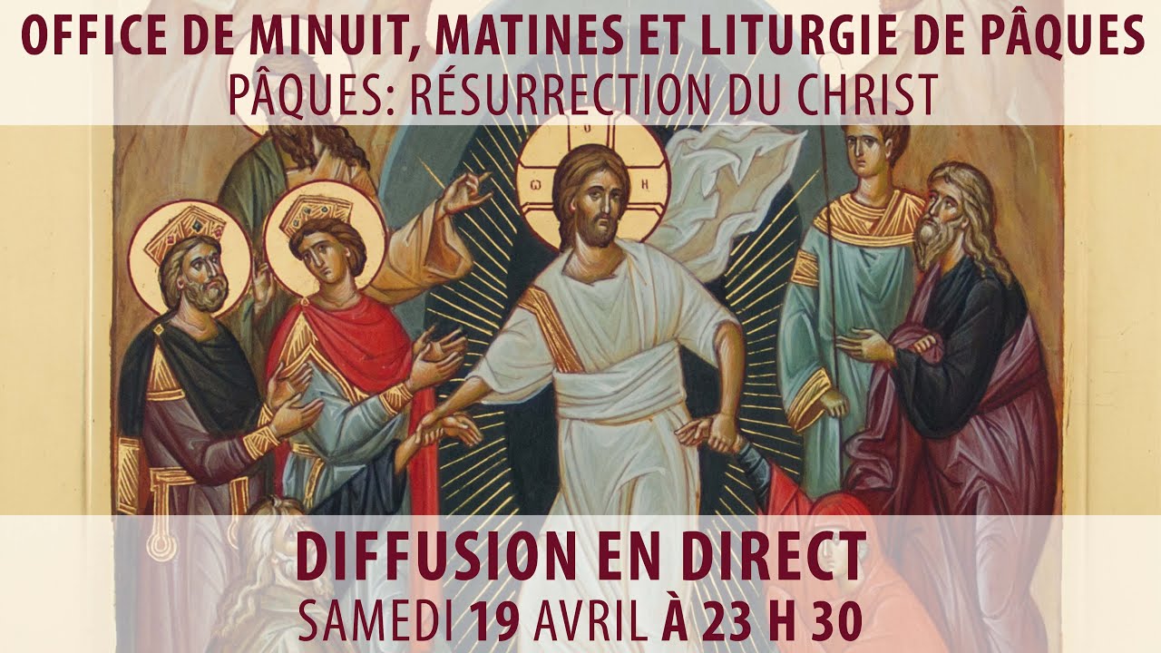 Pâques: Résurrection du Seigneur: Office de minuit, Matines et Divine liturgie (lev19 avril 2025)