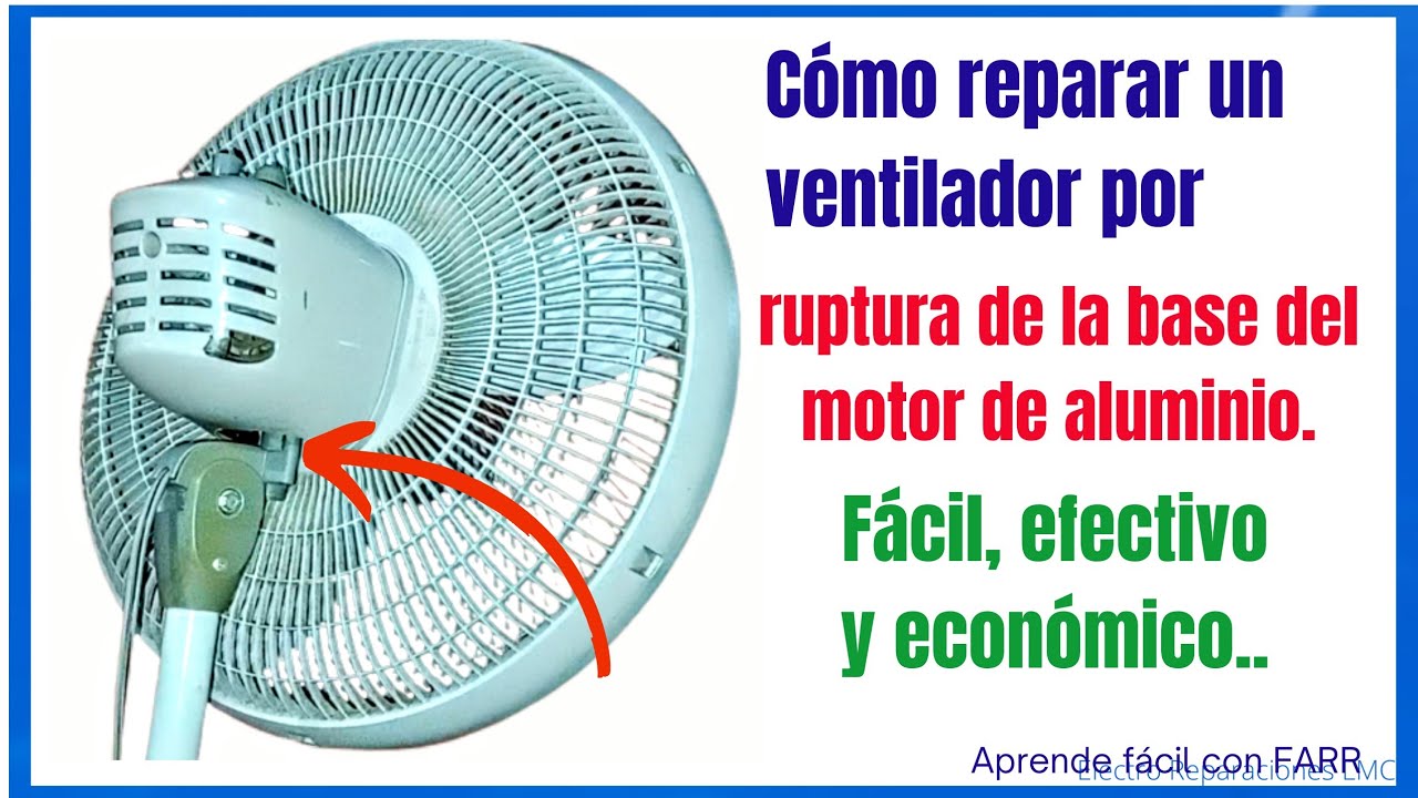 Cómo reparar el ventilador cuando se rompe el soporte del motor de tapas de aluminio.