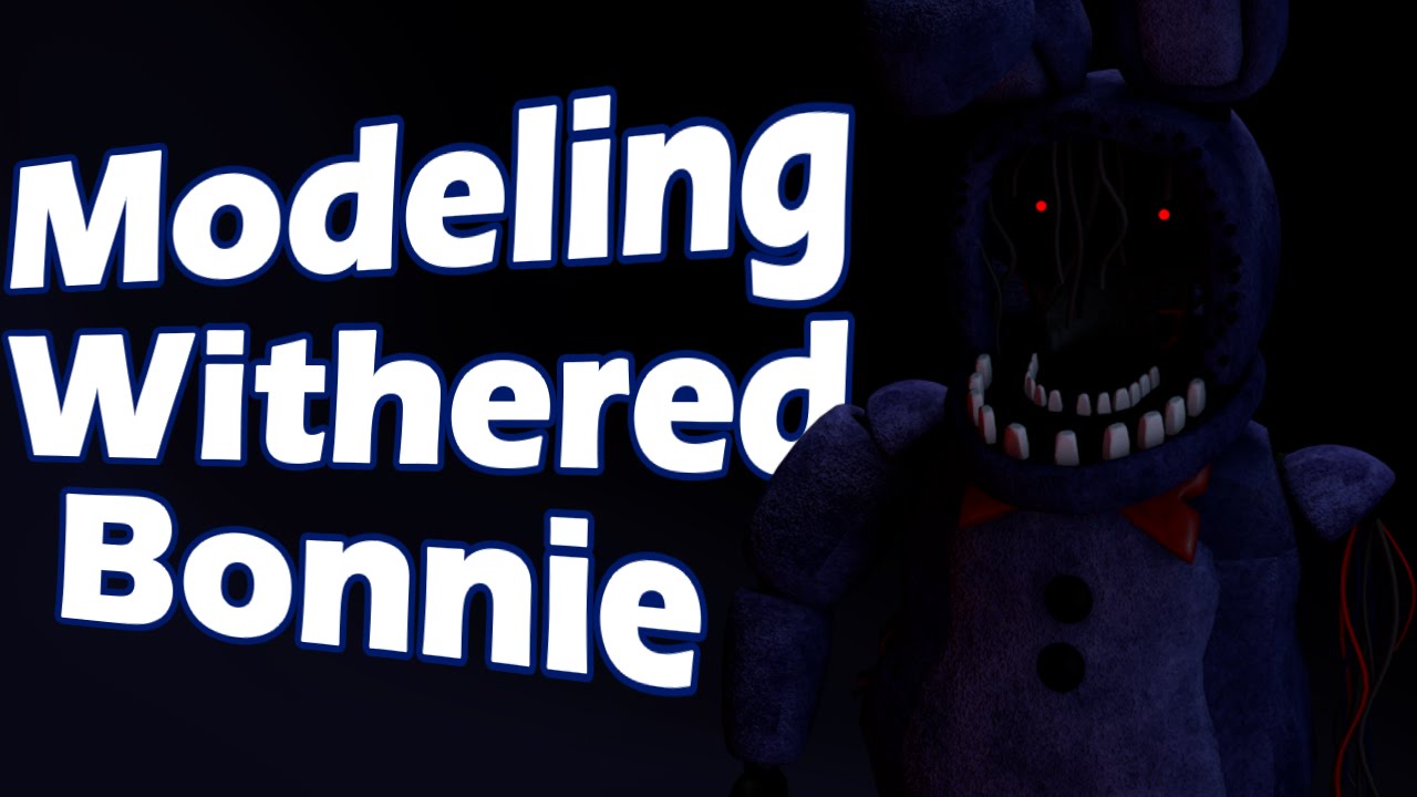 MODELING WITHERED BONNIE TIMELAPSE! | GaboCO316! | FNaF2