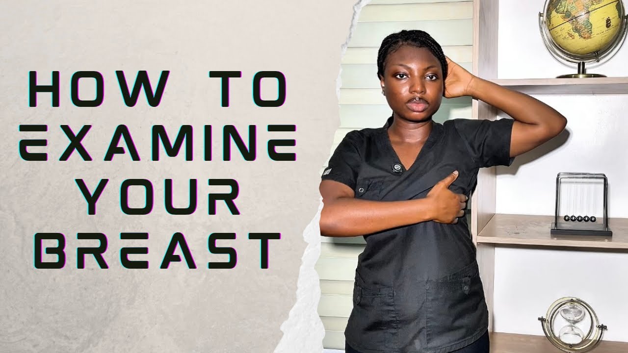 How To Perform A Self Breast Exam!