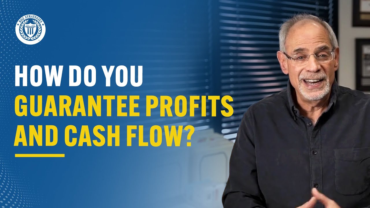 How Do You Guarantee Profits And Cash Flow?