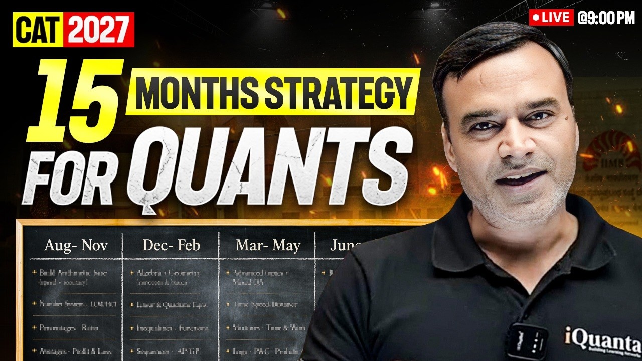 CAT 2027 Quant Strategy: 15 Months to 99+ Percentile | Complete Roadmap by 100%iler