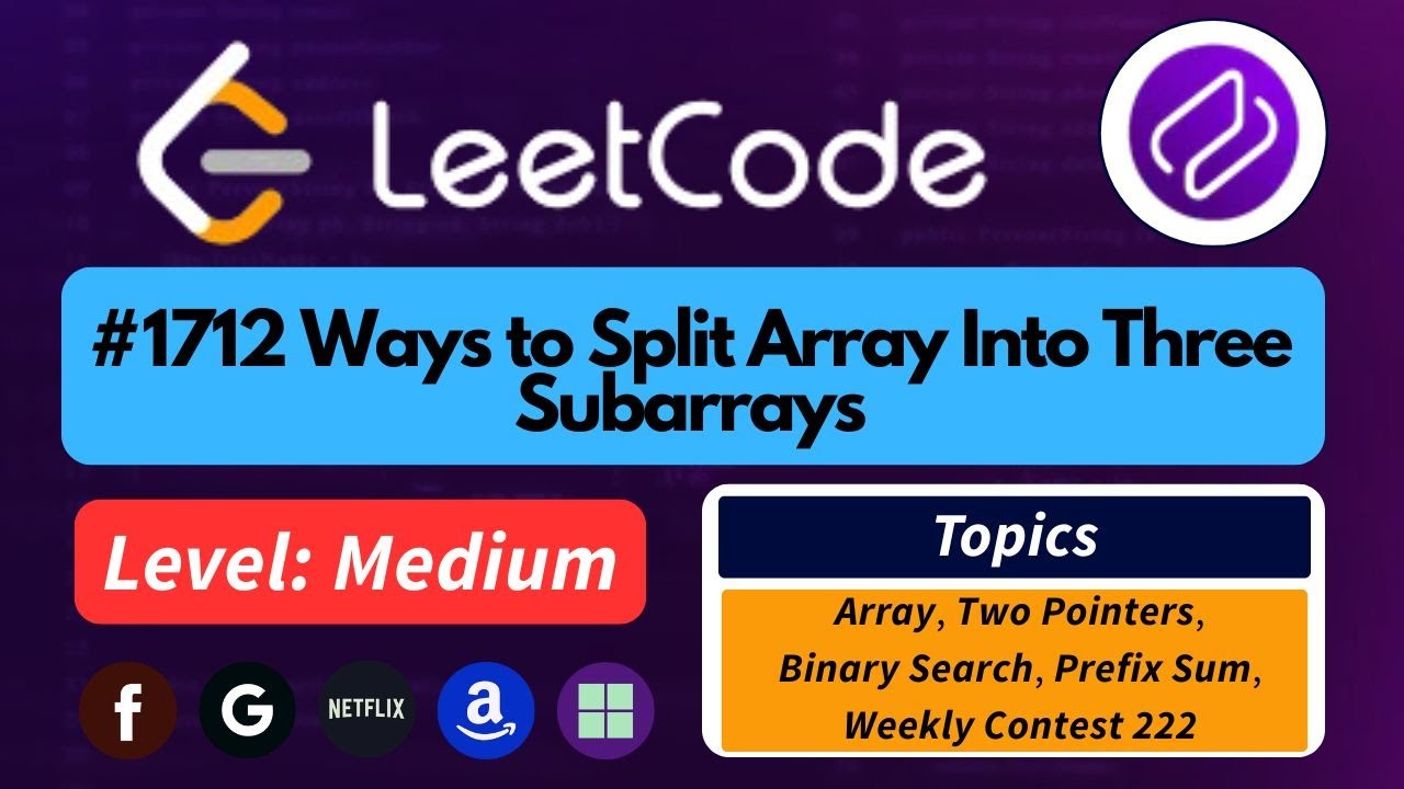 Ways to Split Array Into Three Subarrays| Medium Made Easy | Leetcode 1712 | Codehurdle