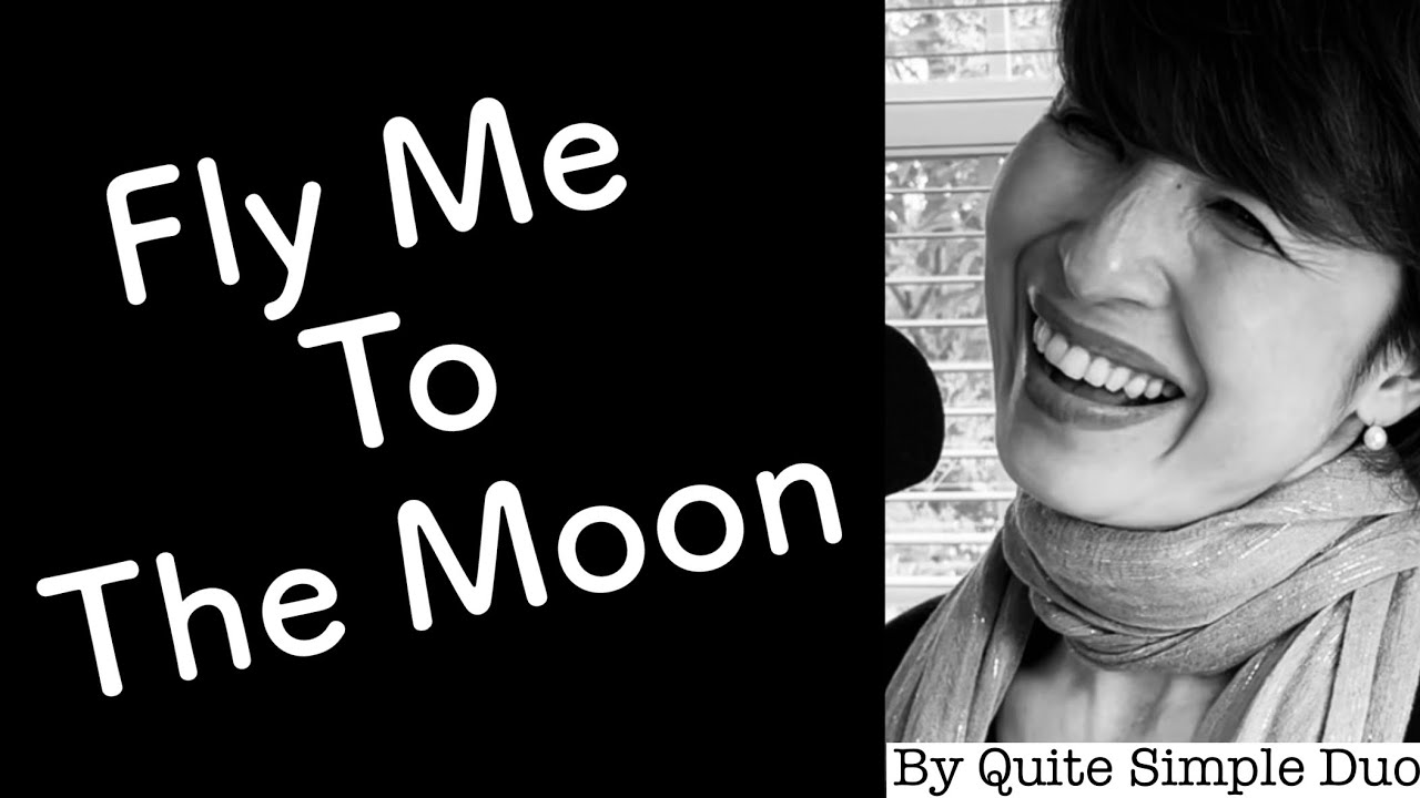 【Fly Me To The Moon】