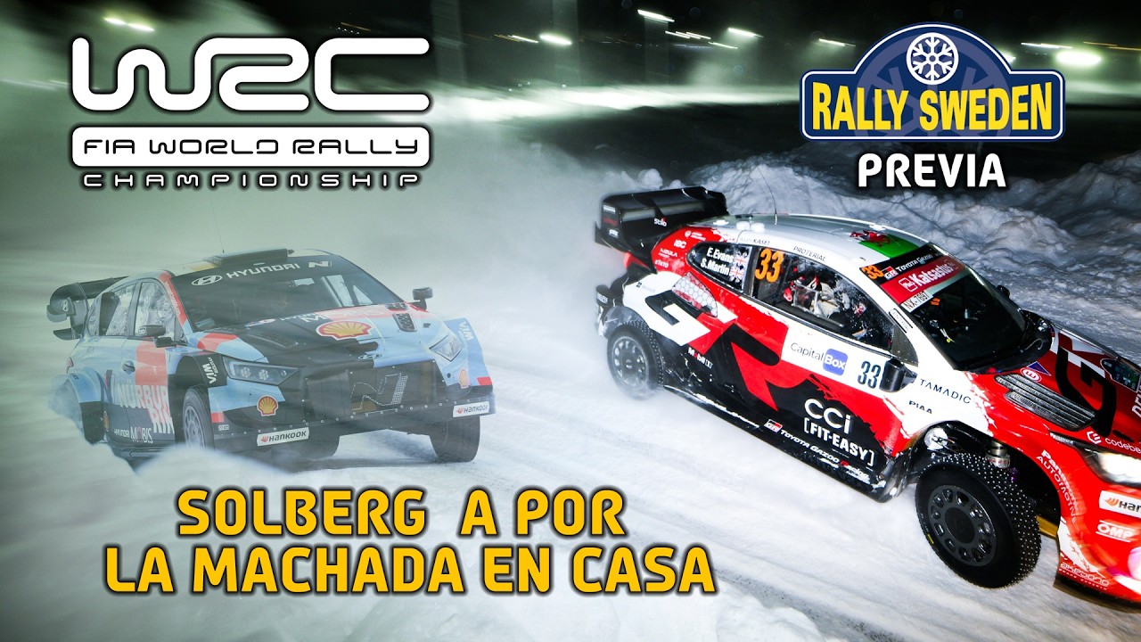 WRC | Suecia 2026 Solberg a por la machada en casa - PREVIA