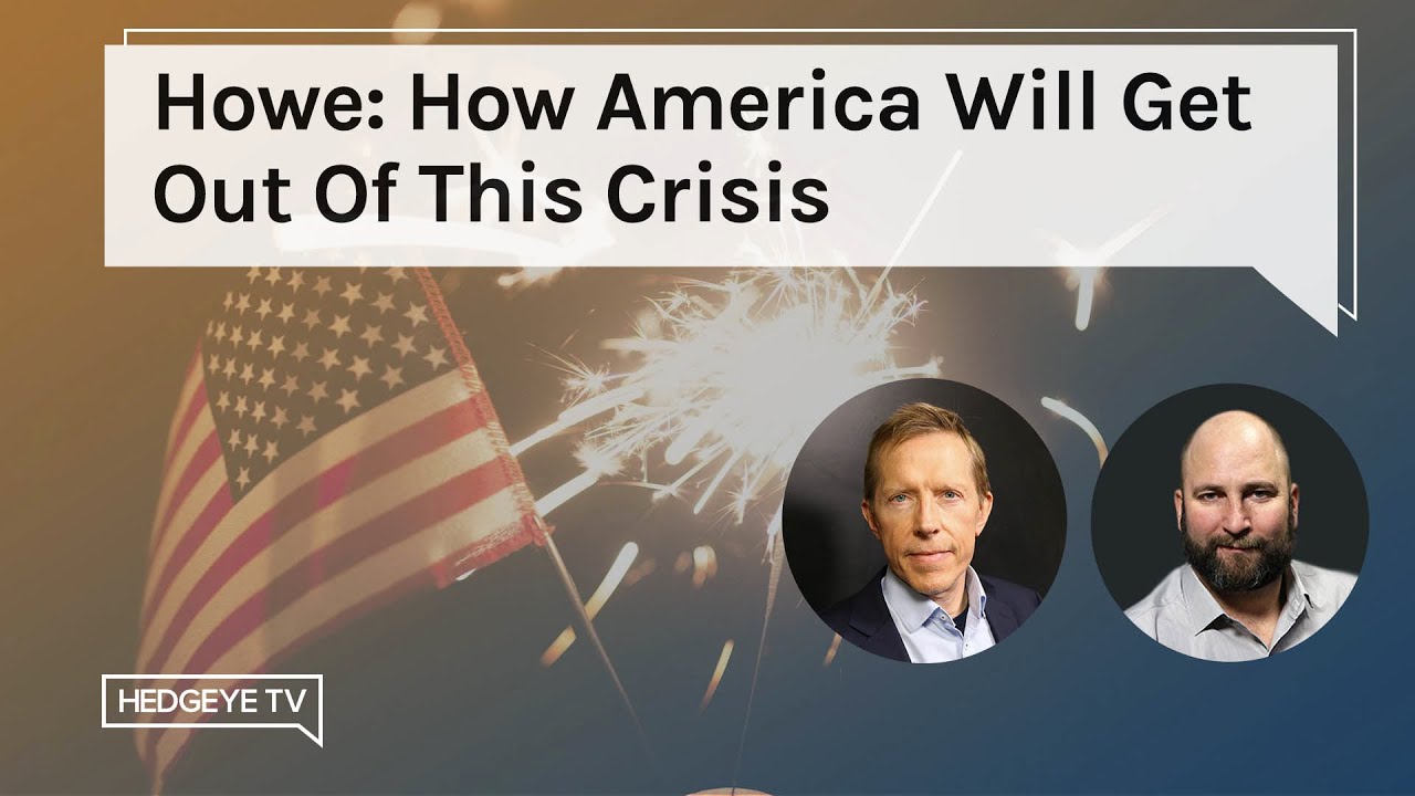 Howe: How America Will Get Out Of This Crisis