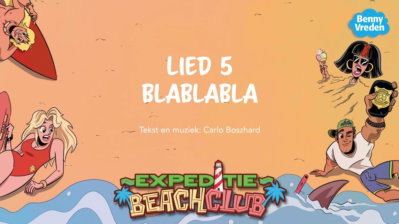 Blablabla (meezingversie) - uit musical Expeditie Beachclub