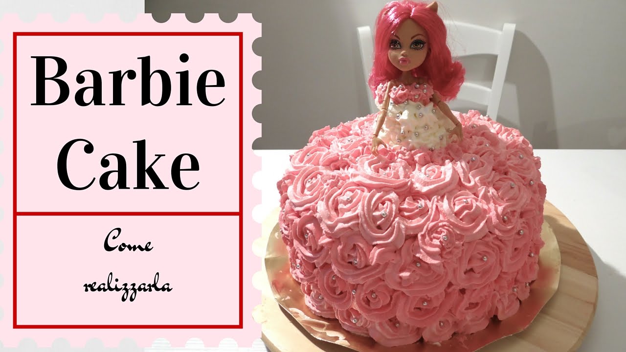 How Do a Barbie Cake- Come preparare una Torta Barbie