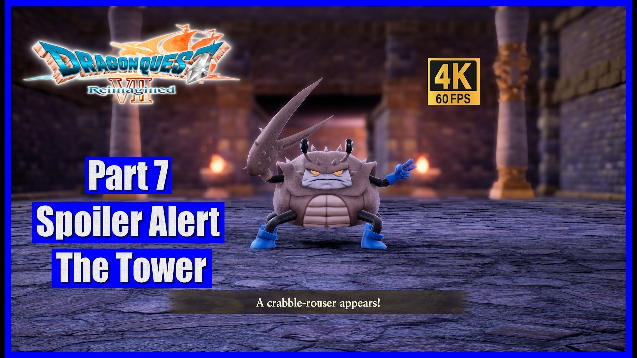 Dragon Quest VII Reimagined Part 7 Spoiler Alert The Tower
