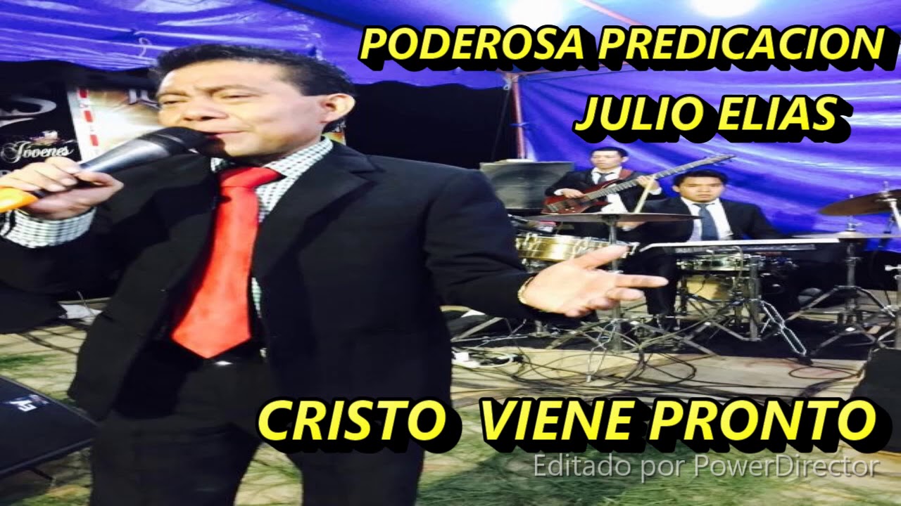 JULIO ELIAS Cristo viene pronto