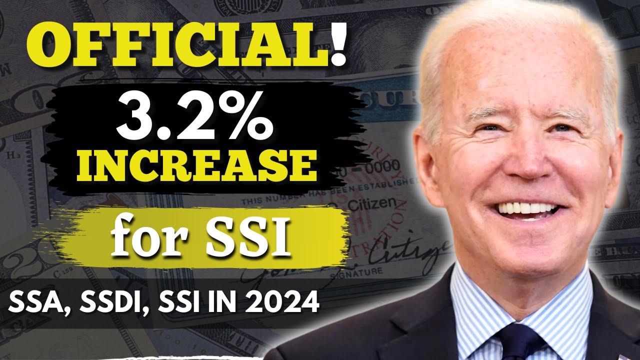 Official! 3.2% Increase for Social Security, SSA, SSDI, SSI IN 2024