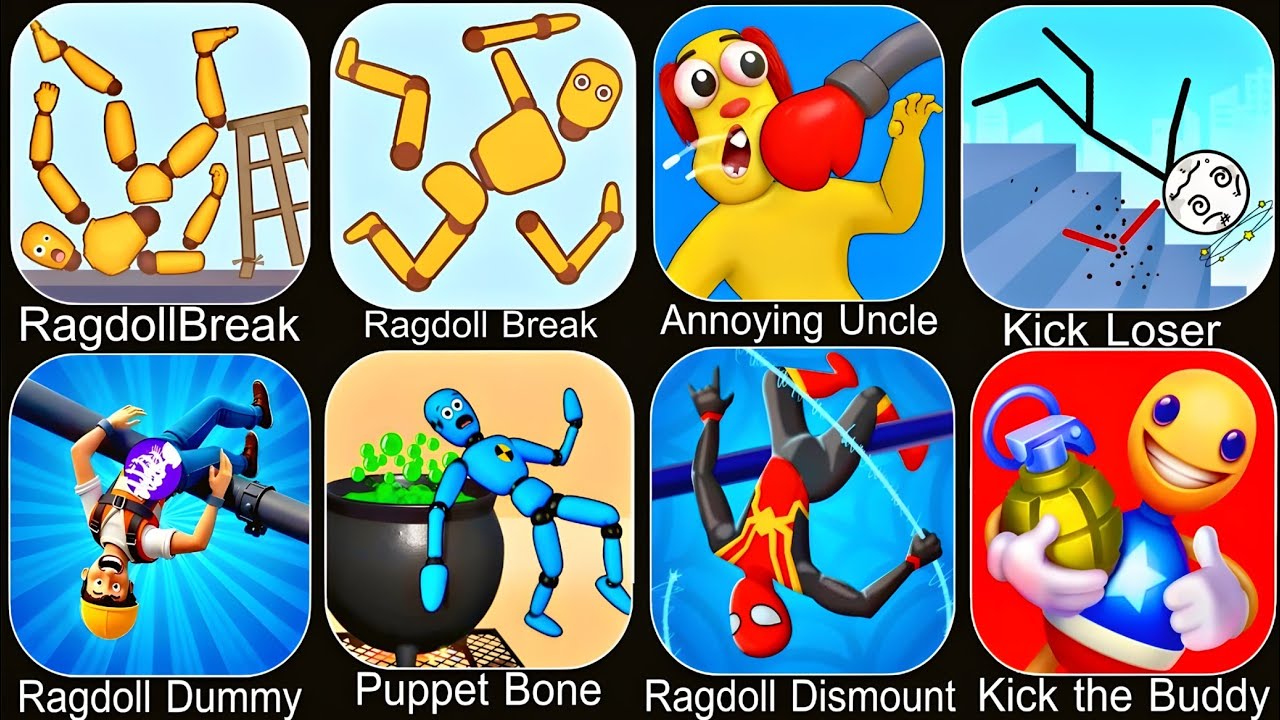 Ragdoll Break,Mario Kart,Annoying Uncle,Kick & Break,Draw to Smash,Kick Loser,Help Me Tricky Puzzle