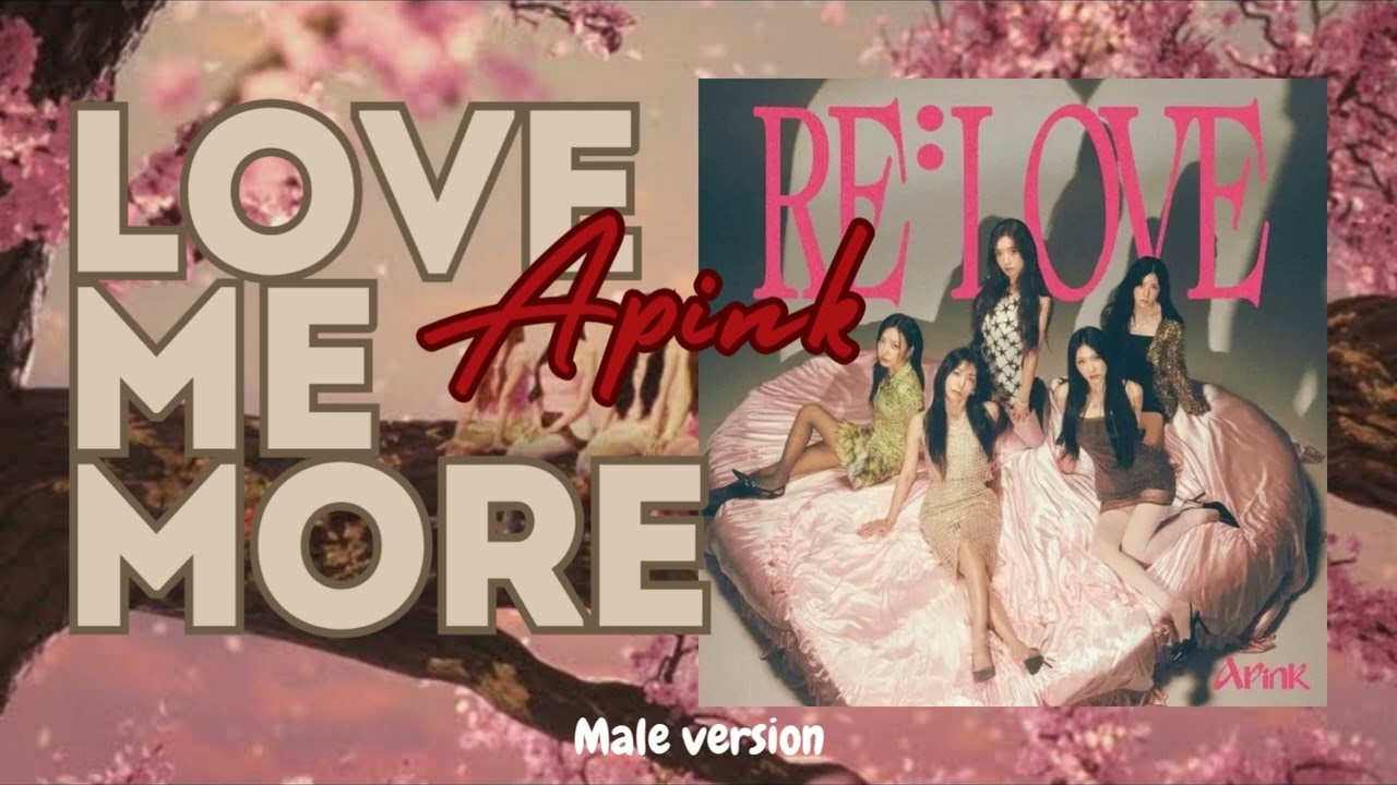 Apink - Love Me More | male version @officialapink