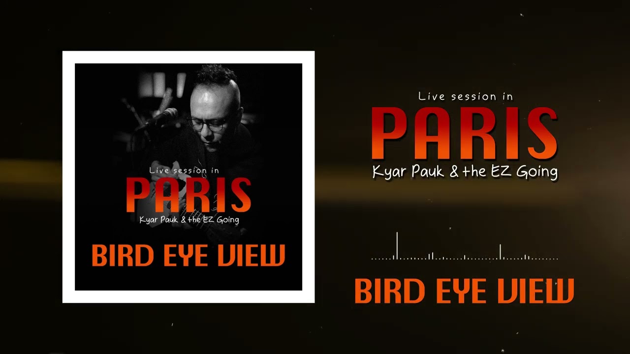 Kyar Pauk - BIRD EYE VIEW (Official Audio Visualizer)