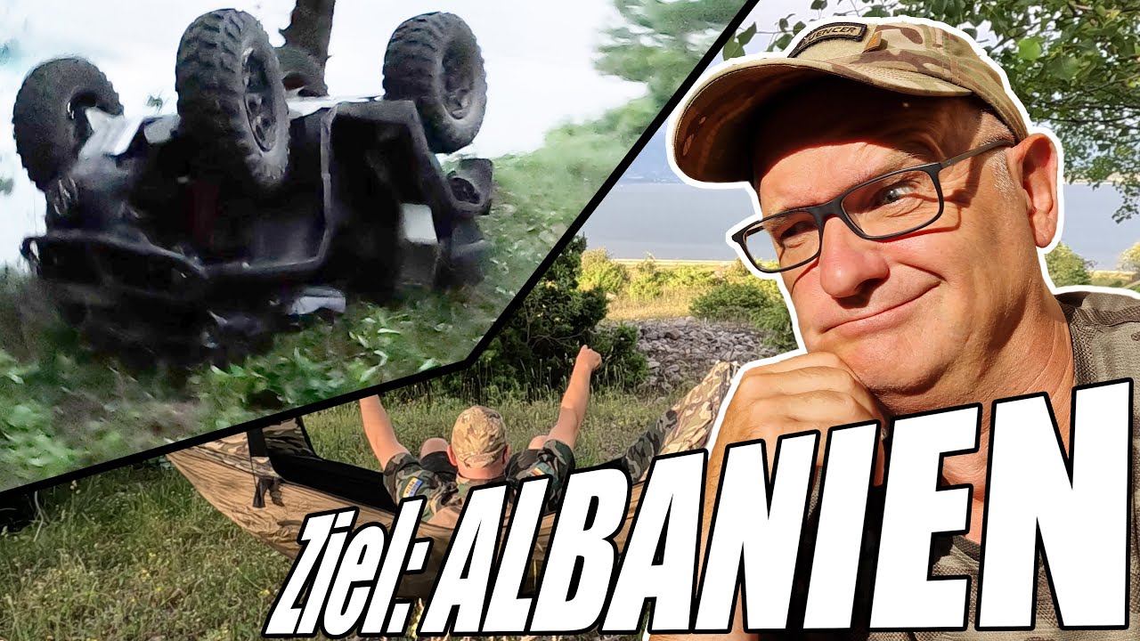 Ziel: ALBANIEN  //  ATV Offroad, Köln - Albanien
