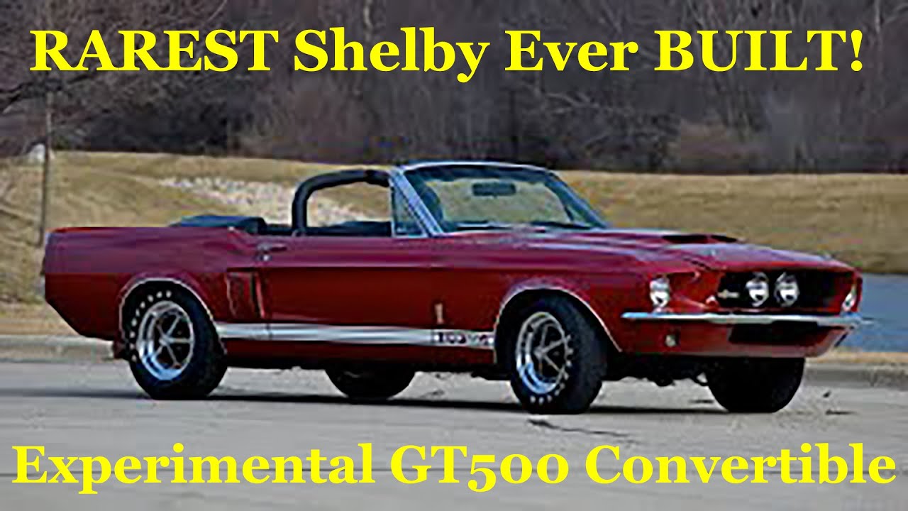 RAREST Shelby Mustang EVER Built. Experimental 1967 GT500 Convertible built DRIVEN by Carroll Shelby