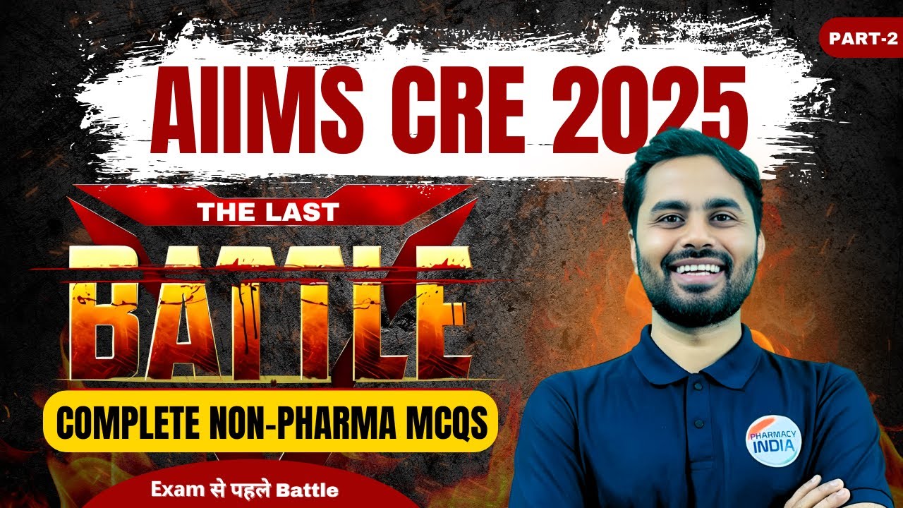 AIIMS CRE 2025 | The Last Battle | Complete Non-pharma MCQs| Part-2 | #aiims #pharmacist