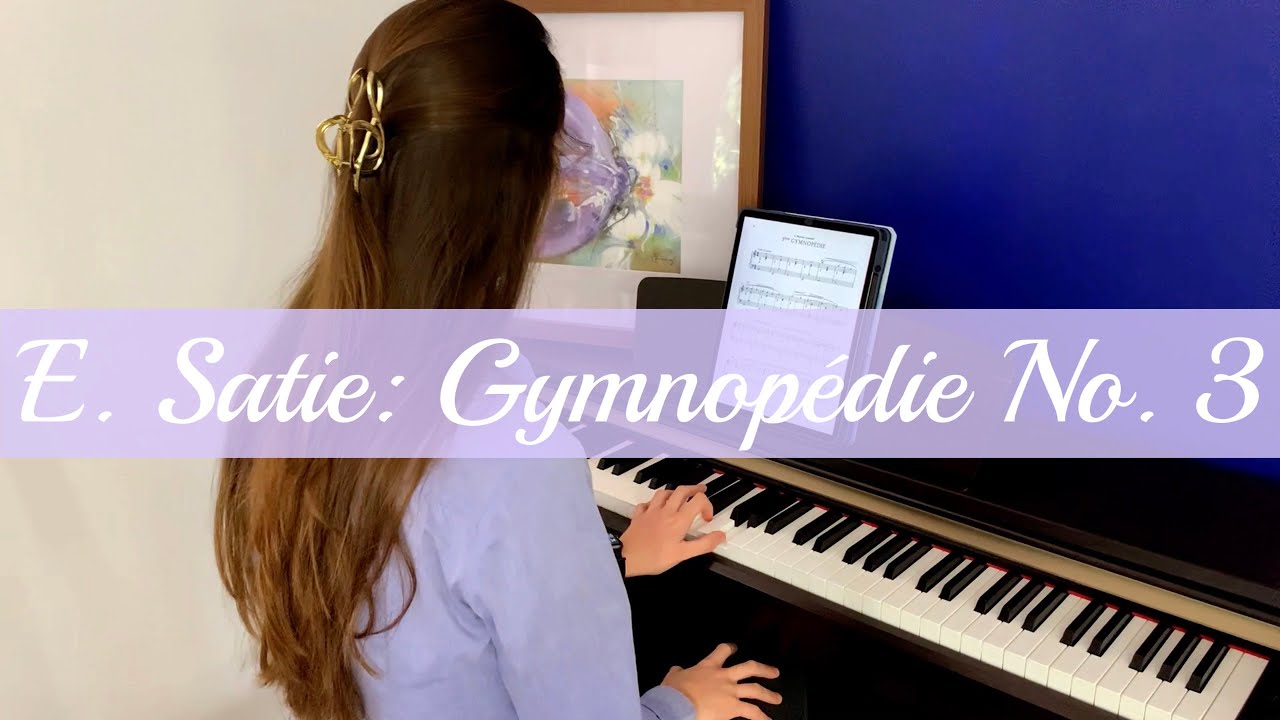 E. Satie: Gymnopédie No. 3 - Pianist in Paris