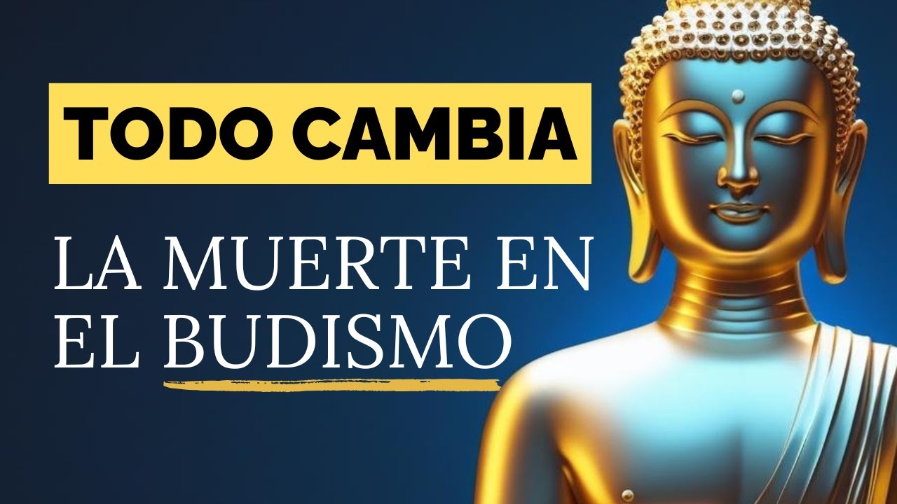 Impermanencia en el Budismo: Claves para Entender la Muerte sin Miedo | Perlas de Sabiduría Budista