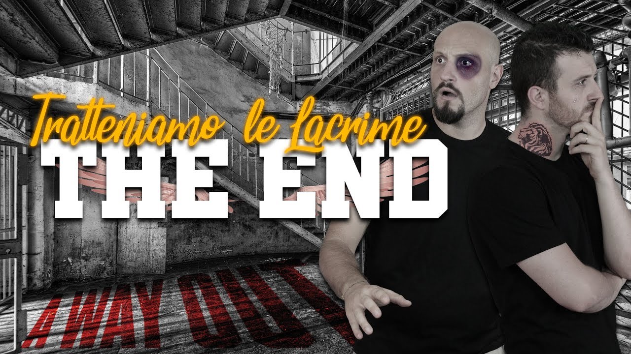 A WAY OUT FINALE - Trattenere le Lacrime