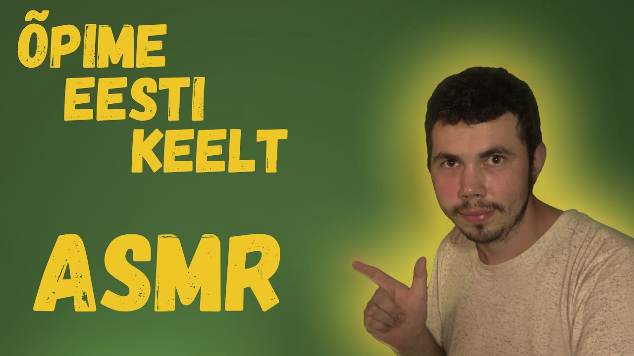 ASMR УЧИМ ЭСТОНСКИЙ ЯЗЫК