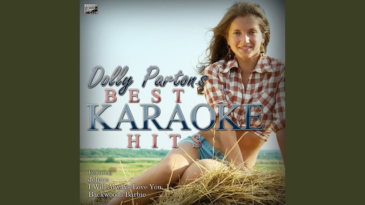 I Will Always Love You (In the Style of Dolly Parton) (Karaoke Version)