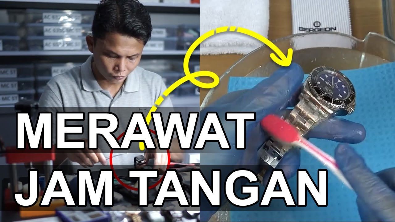 Tips Merawat Jam Tangan Yang Baik & Benar I Biar Awet Dan Tetap Mulus