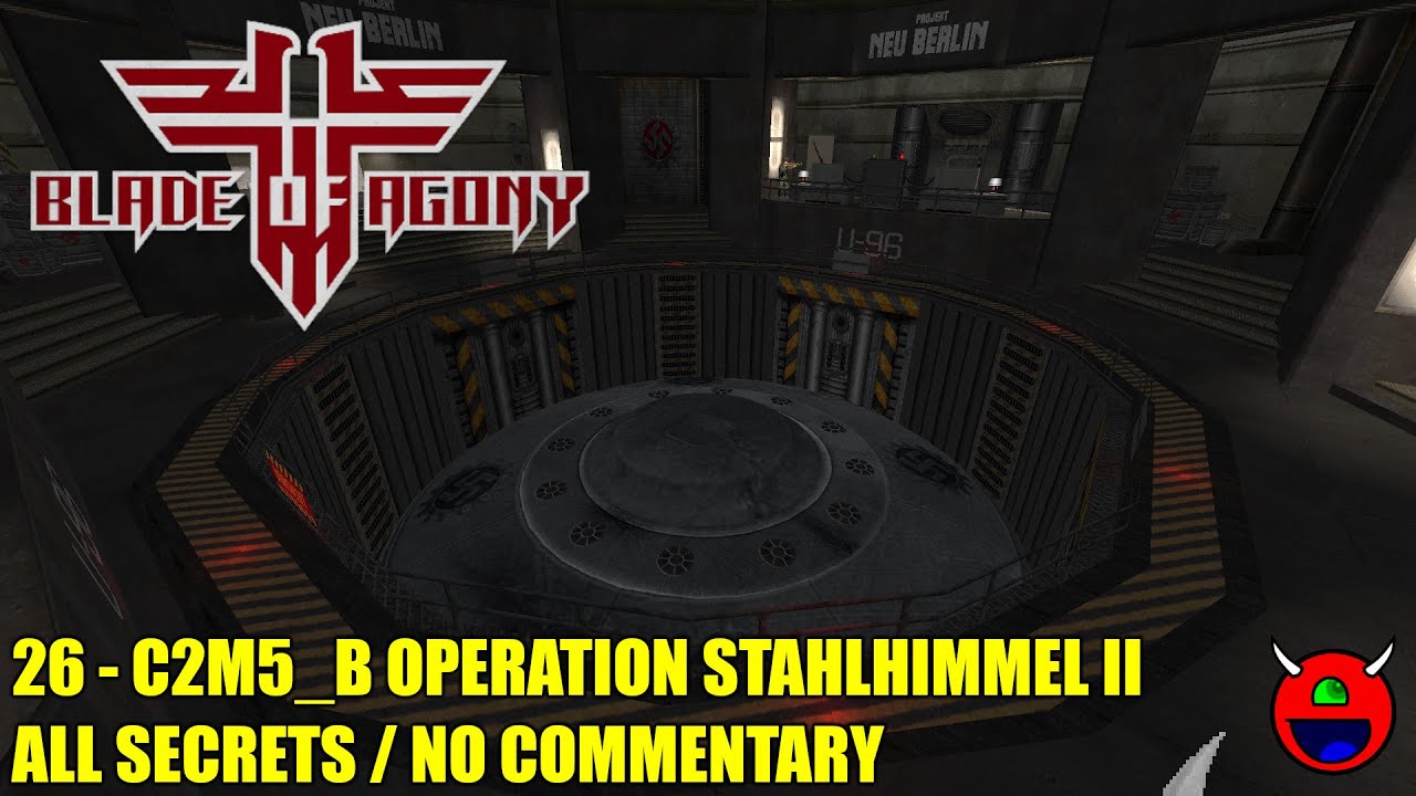 Wolfendoom: Blade of Agony - C2M5_B Operation Stahlhimmel II - All Secrets No Commentary