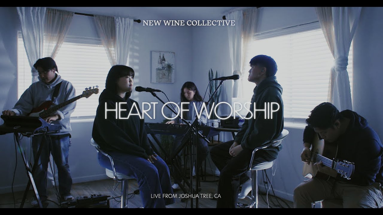 Heart Of Worship | New Wine Collective