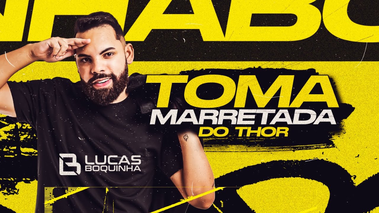 Lucas Boquinha - MARRETADA DO THOR