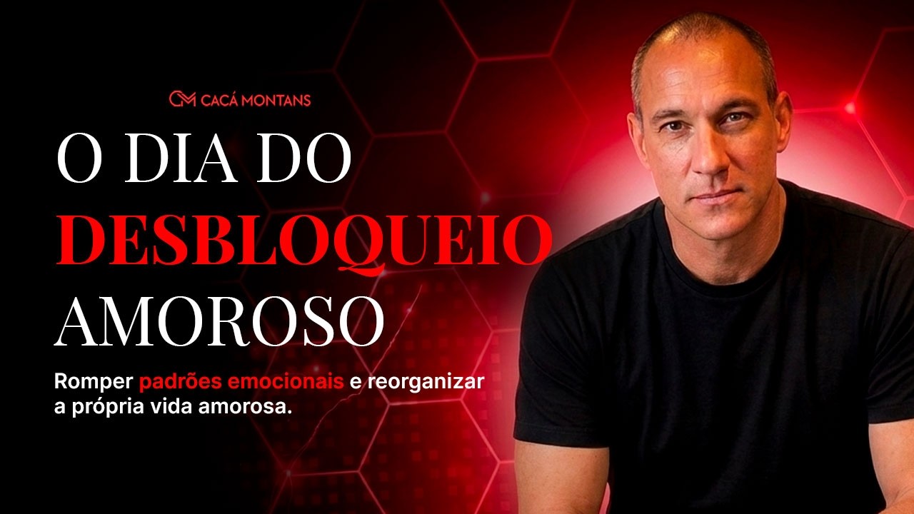 Live 05:  O Dia Do DESBLOQUEIO Amoroso