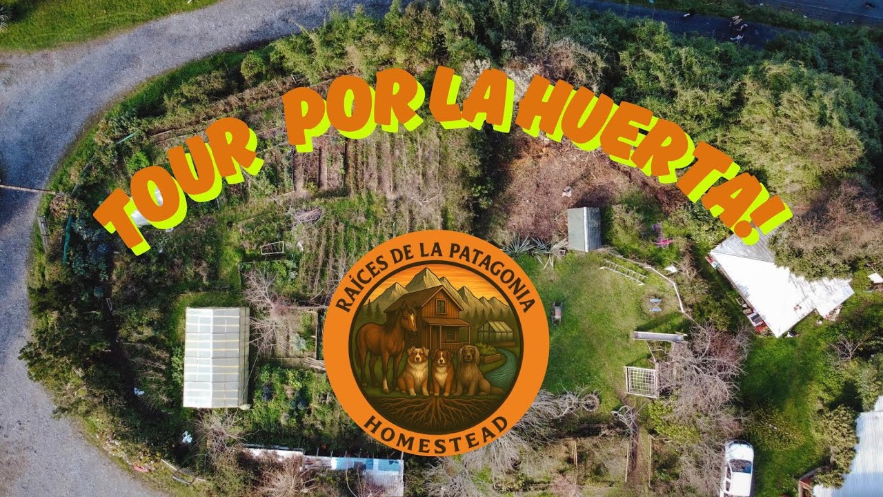 TOUR POR LA HUERTA 🥬🥦🍄‍🟫| RAICES DE LA PATAGONIA CAPITULO 2