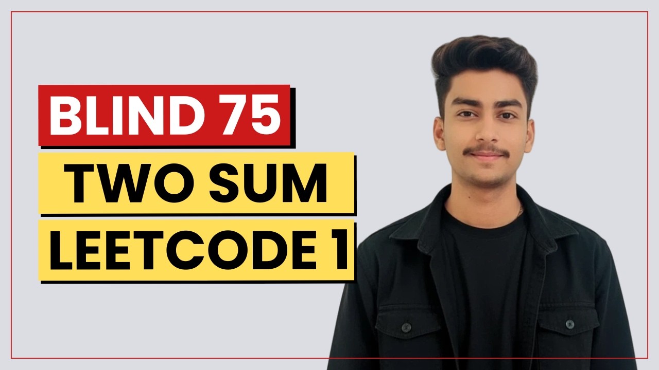 Two Sum | Blind 75 | LeetCode #1 Most Asked Interview Question