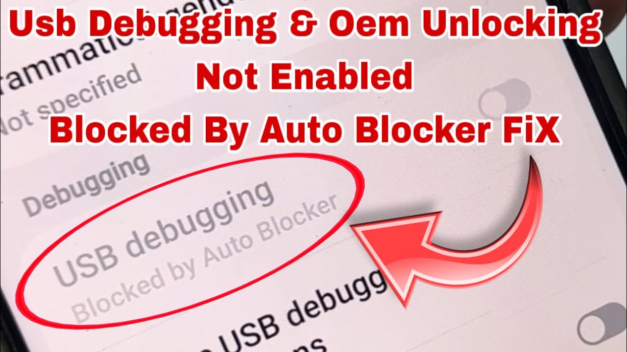 Usb Debugging & Oem Unlocking Not Enabled Blocked By Auto Blocker FIX All Samsung Devices Without PC