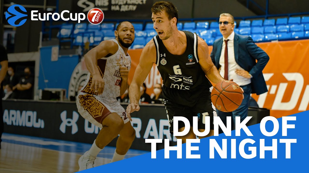 7DAYS EuroCup Dunk of the Night: Nemanja Dangubic, Partizan NIS Belgrade