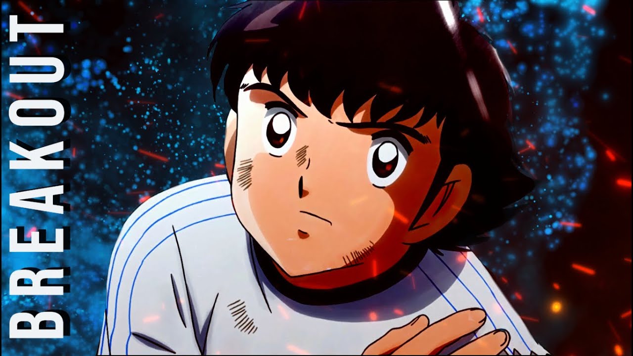 BREAKOUT | Tsubasa Ozora - Captain Tsubasa 2018 | 「AMV」
