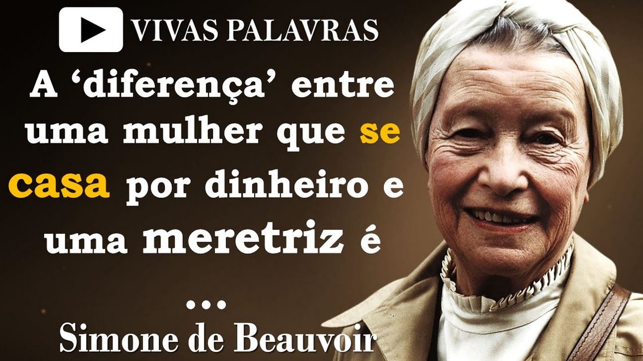 Simone de Beauvoir | Frases Reflexiva (sobre Amor, Existência e Liberdade)